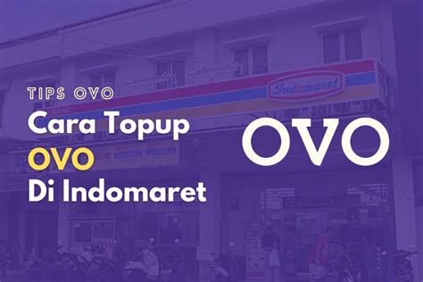 topup ovo indomaret Berikan cara topup missed Transparan tagihan pelanggan puas topup di sini terkini! image 1